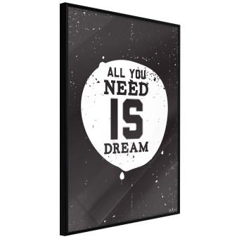 All you need is dream - black and white composition with an English quote