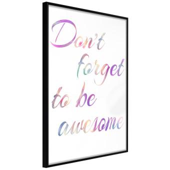 Don't forget to be awesome - colorful English inscriptions on white background