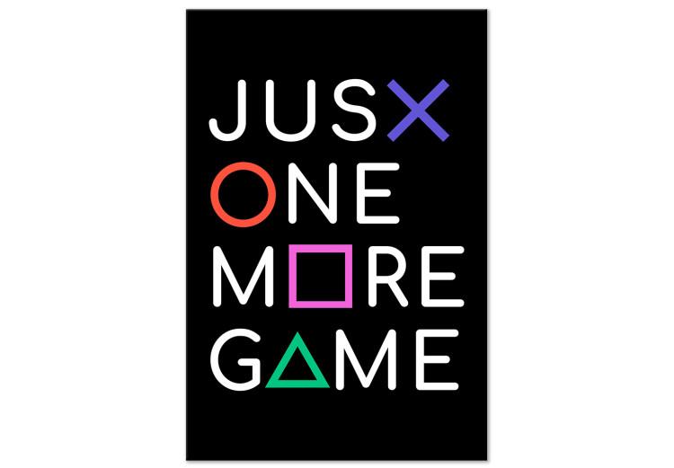 Canvas Print Just One More Game (1 Part) Vertical
