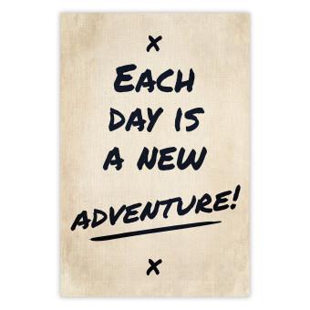 Poster Each Day is a New Adventure! - black text on a beige texture