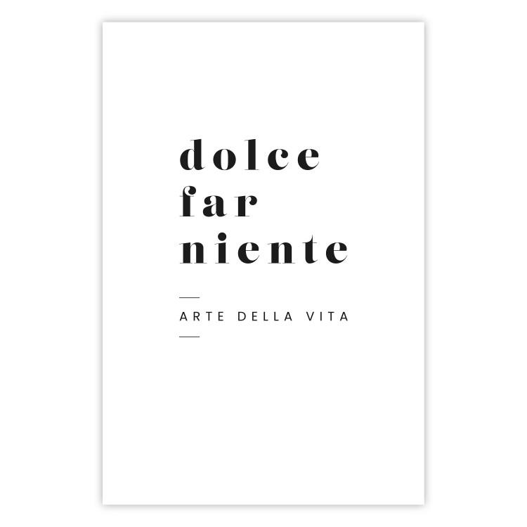 Dolce far niente - black and white simple composition with Italian text