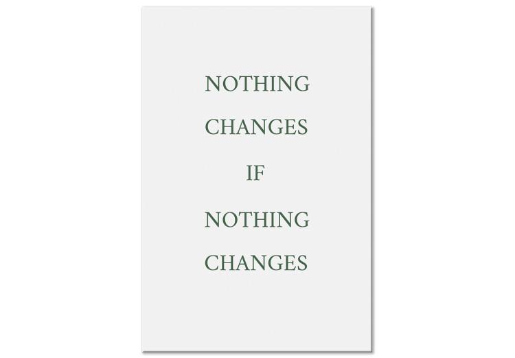 Canvas Print Nothing changes if nothing changes - inscription in English