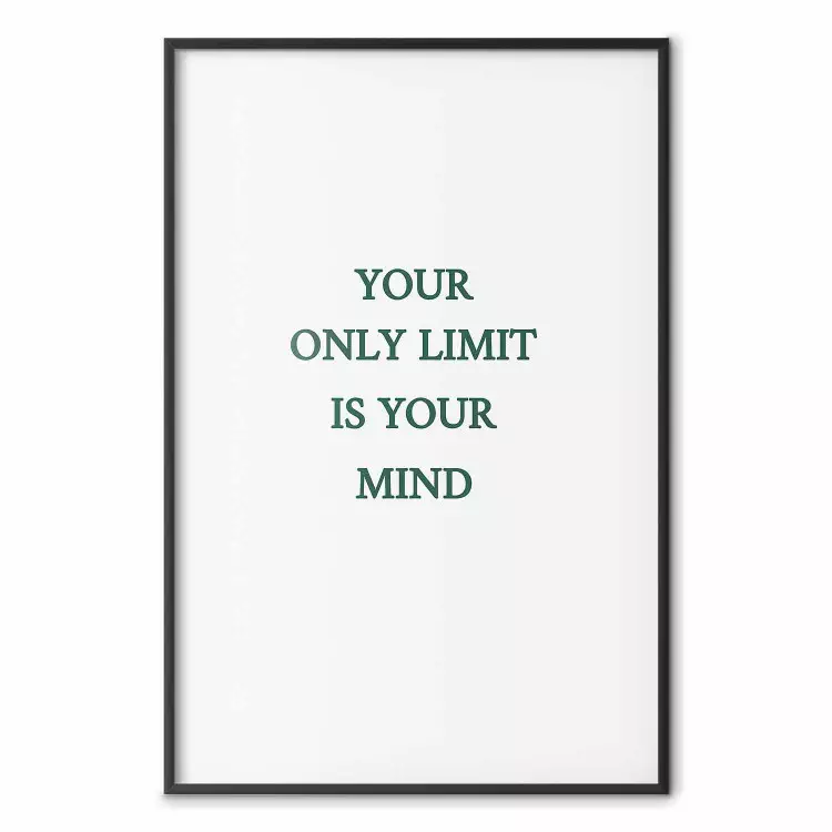 Your Only Limit Is Your Mind - green English text on white