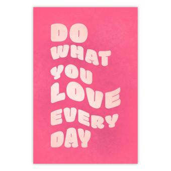 Poster Do What You Love Every Day [Poster]