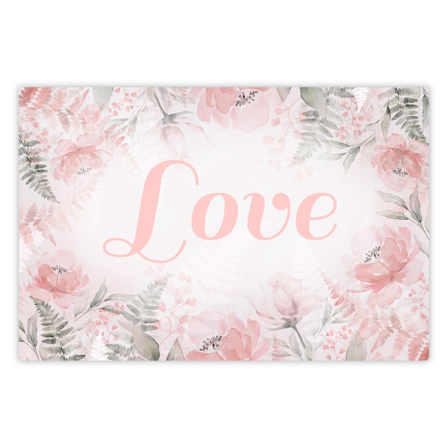 Poster Love - Romantic Inscription on a Rose Background Among Plants and Leaves