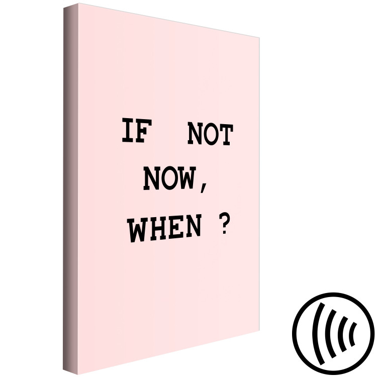 Canvas Motivational caption If Not Now, When - Caption on pink background 123190 additionalImage 6