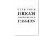 Canvas Dreams and Passion (1-part) - Motivational Black and White Text 117072