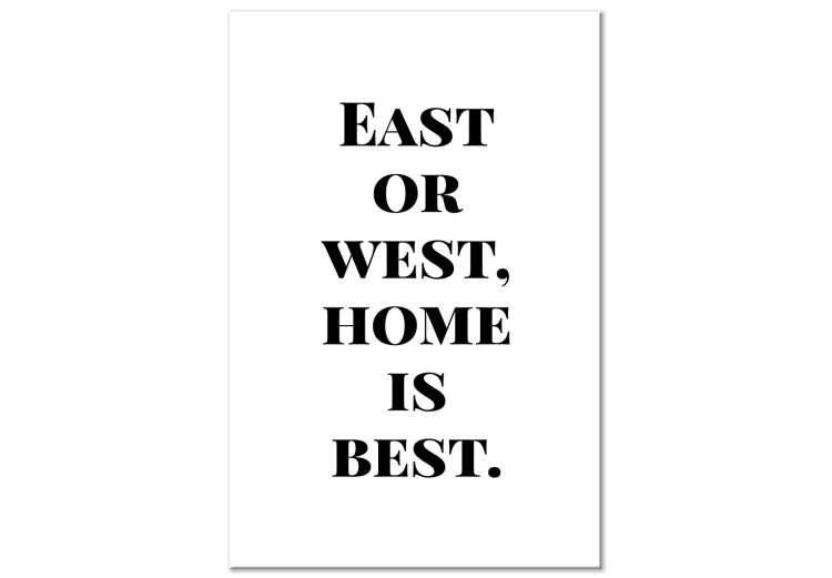 Canvas East or west, home is best English quote - black and white lettering 122925