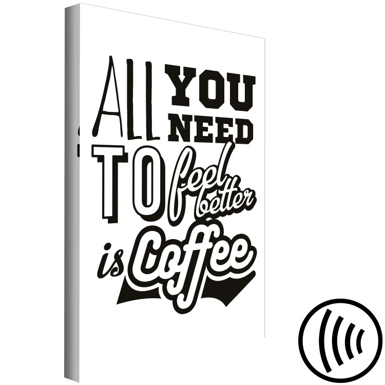 Canvas All You Need to Feel Better Is Coffee (1 Part) Vertical 114699 additionalImage 6